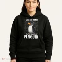 I Did The Math The Answer Is Penguin Funny Math Teacher Hoodie thumb 5