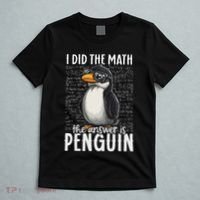 I Did The Math The Answer Is Penguin Funny Math Teacher T-Shirt thumb 5