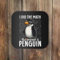 I Did The Math The Answer Is Penguin Funny Math Teacher Coaster thumb 0