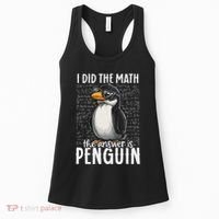 I Did The Math The Answer Is Penguin Funny Math Teacher Women's Tank Top thumb 0