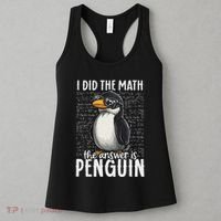 I Did The Math The Answer Is Penguin Funny Math Teacher Women's Tank Top thumb 3