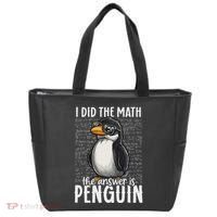 I Did The Math The Answer Is Penguin Funny Math Teacher Tote Bag thumb 0