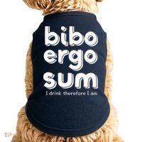 I Drink Therefore I Am Bibo Ergo Sum Philosophy Doggie Tank thumb 0