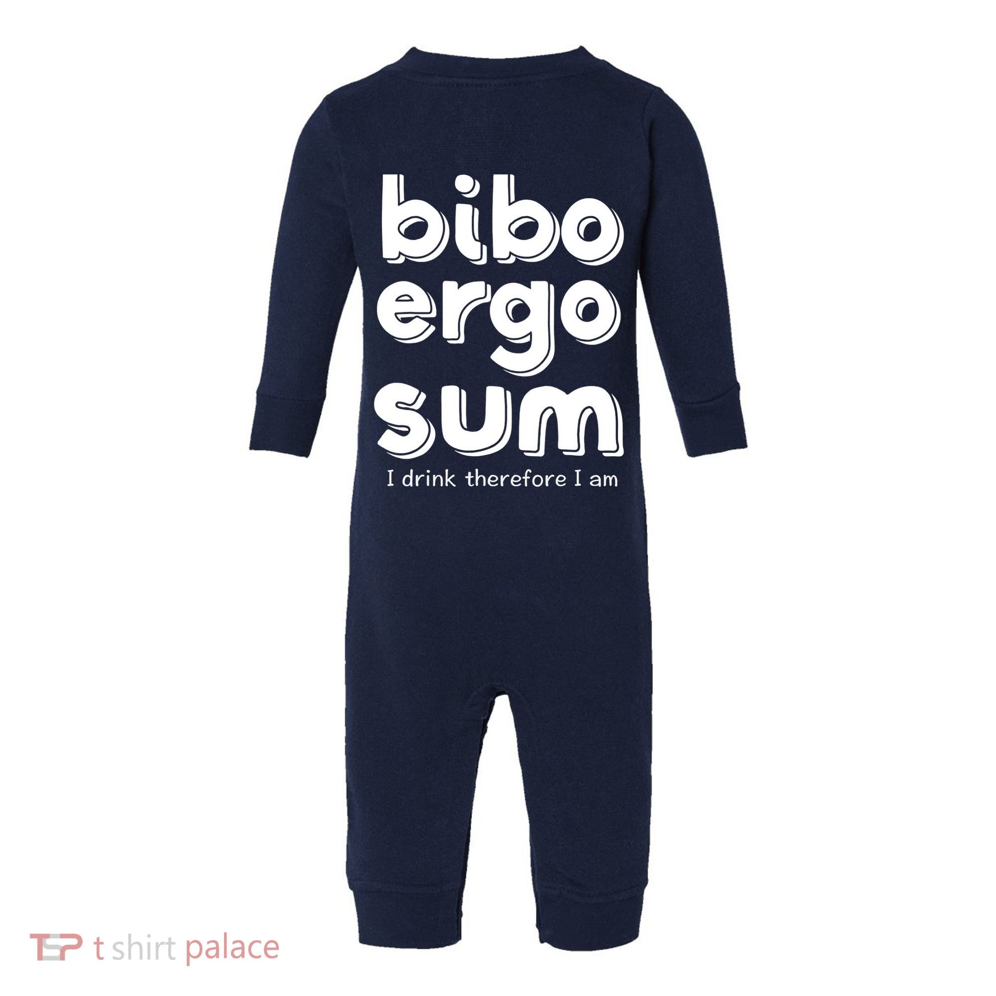 I Drink Therefore I Am Bibo Ergo Sum Philosophy Infant Fleece One Piece