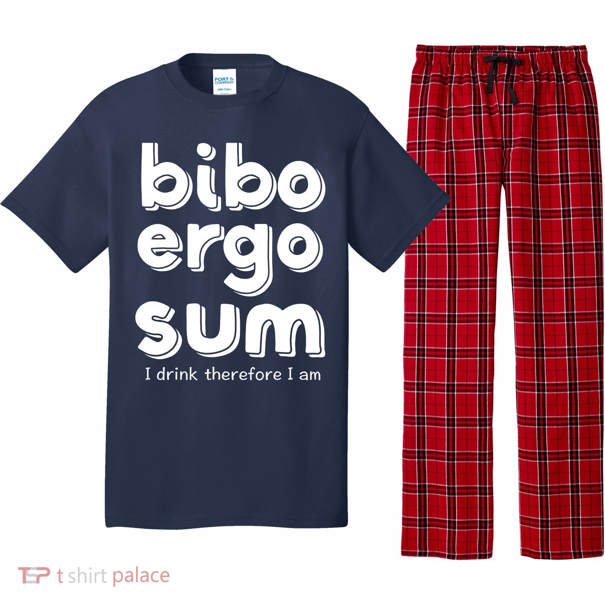 I Drink Therefore I Am Bibo Ergo Sum Philosophy Pajama Set