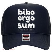 I Drink Therefore I Am Bibo Ergo Sum Philosophy Hat thumb 0
