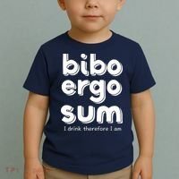I Drink Therefore I Am Bibo Ergo Sum Philosophy Toddler T-Shirt thumb 2