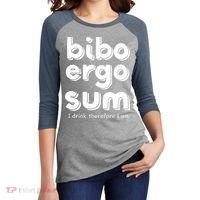 I Drink Therefore I Am Bibo Ergo Sum Philosophy Women's Tri-Blend 3/4-Sleeve Raglan Shirt thumb 2