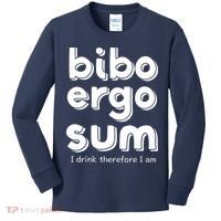 I Drink Therefore I Am Bibo Ergo Sum Philosophy Kids Long Sleeve Shirt thumb 0