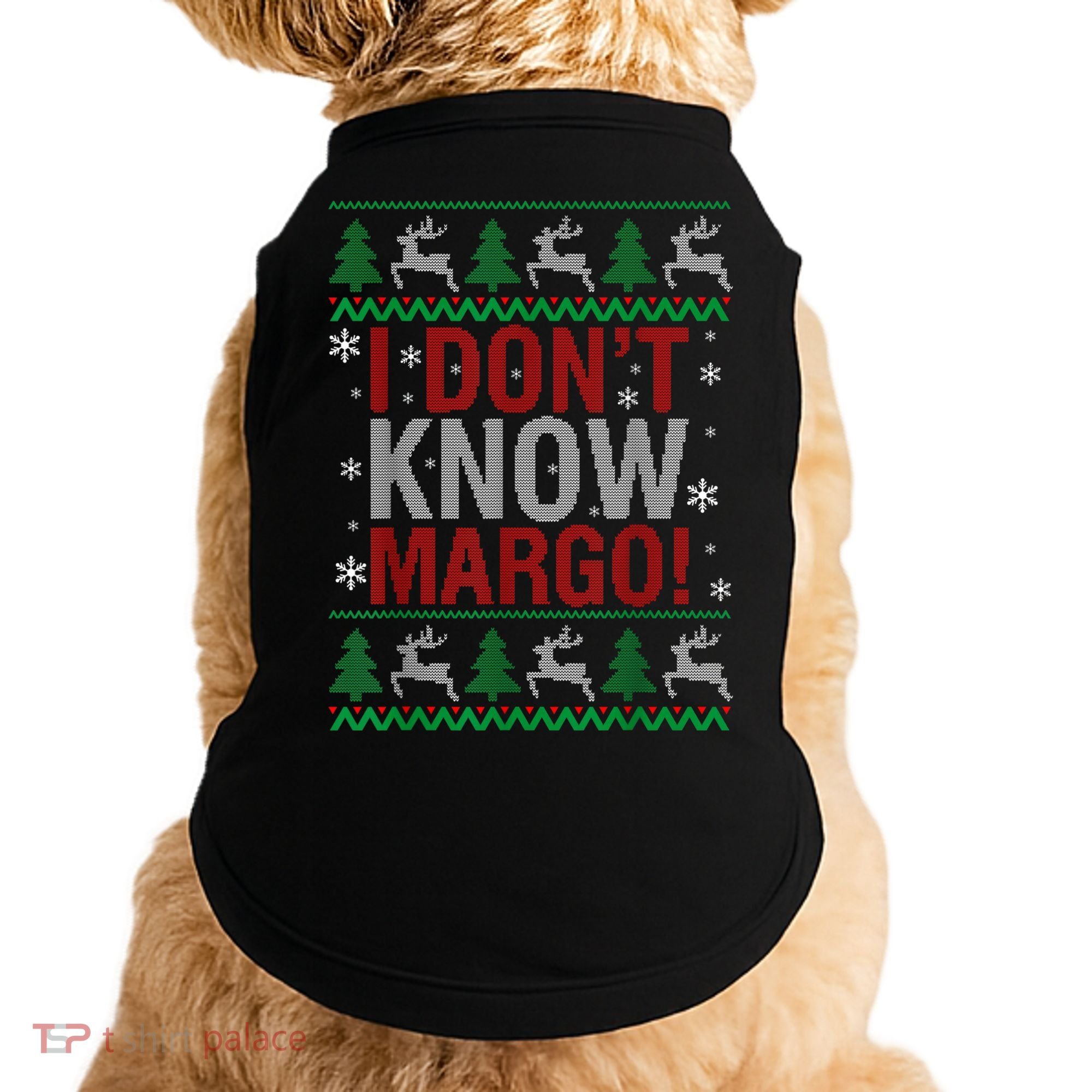 I Don T Know Margo Funny Christmas Vacation Doggie Tank