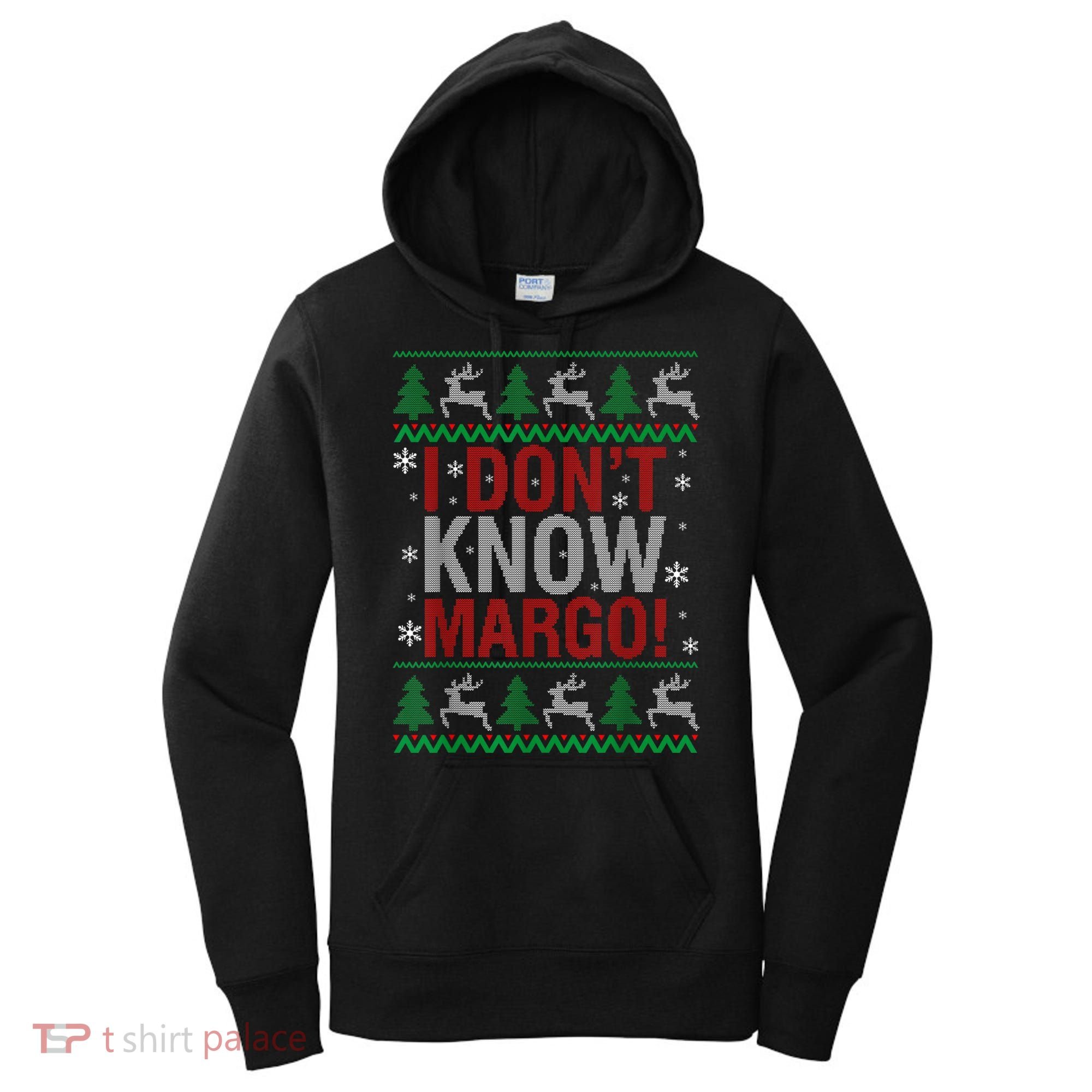 I Don T Know Margo Funny Christmas Vacation Women's Hoodie