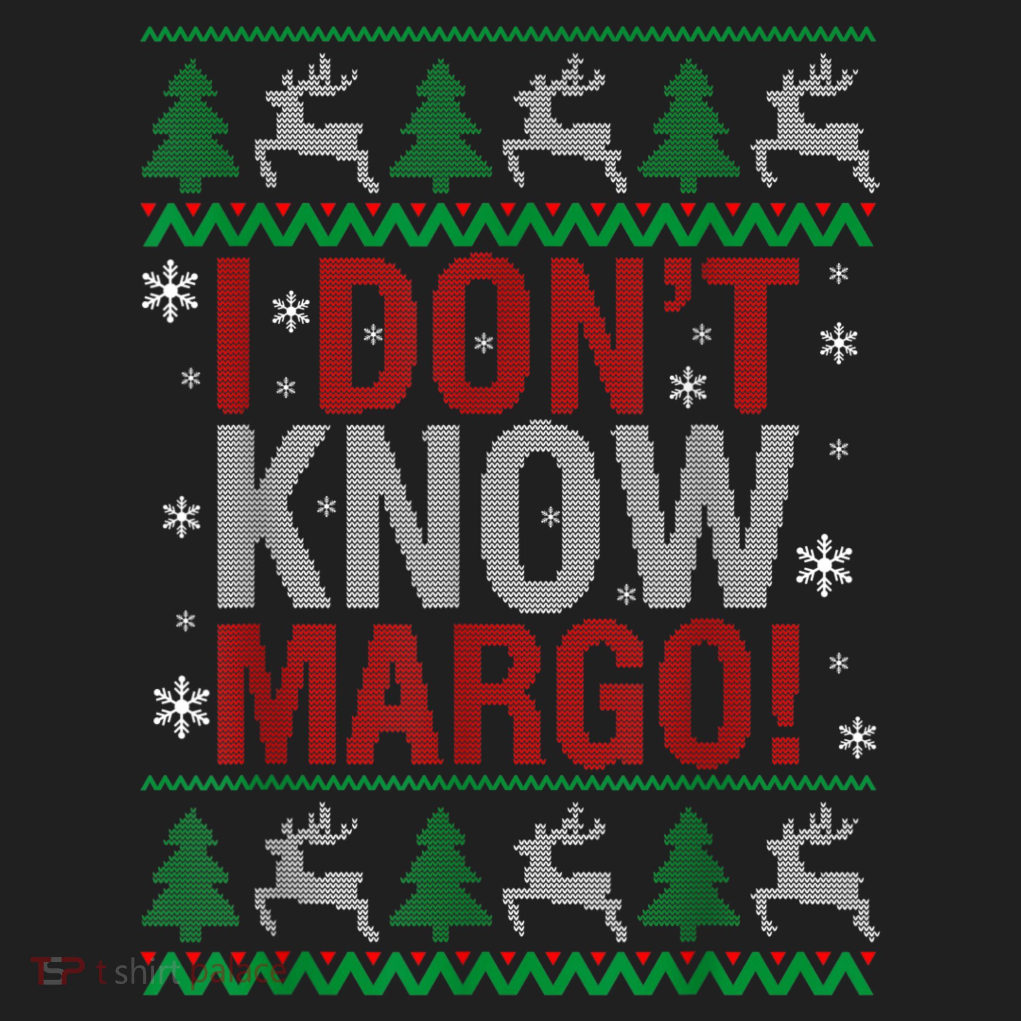 I Don T Know Margo Funny Christmas Vacation Hat