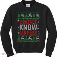 I Don T Know Margo Funny Christmas Vacation Kids Sweatshirt thumb 0