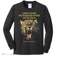 I DidnT Think The Leopards Would Eat My Face Kids Long Sleeve Shirt thumb 0