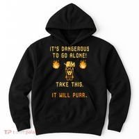 ITS DANGEROUS TO GO ALONE! TAKE THIS. IT WILL PURR. Hoodie thumb 0
