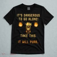ITS DANGEROUS TO GO ALONE! TAKE THIS. IT WILL PURR. T-Shirt thumb 5