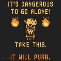 ITS DANGEROUS TO GO ALONE! TAKE THIS. IT WILL PURR. Tumbler thumb 3
