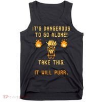 ITS DANGEROUS TO GO ALONE! TAKE THIS. IT WILL PURR. Tank Top thumb 0