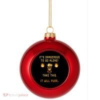 ITS DANGEROUS TO GO ALONE! TAKE THIS. IT WILL PURR. Plastic Christmas Ball Ornament thumb 0
