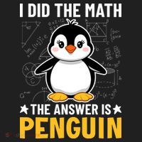 I Did The Math The Answer Is Penguin Lover Funny Women's Sweatshirt thumb 2