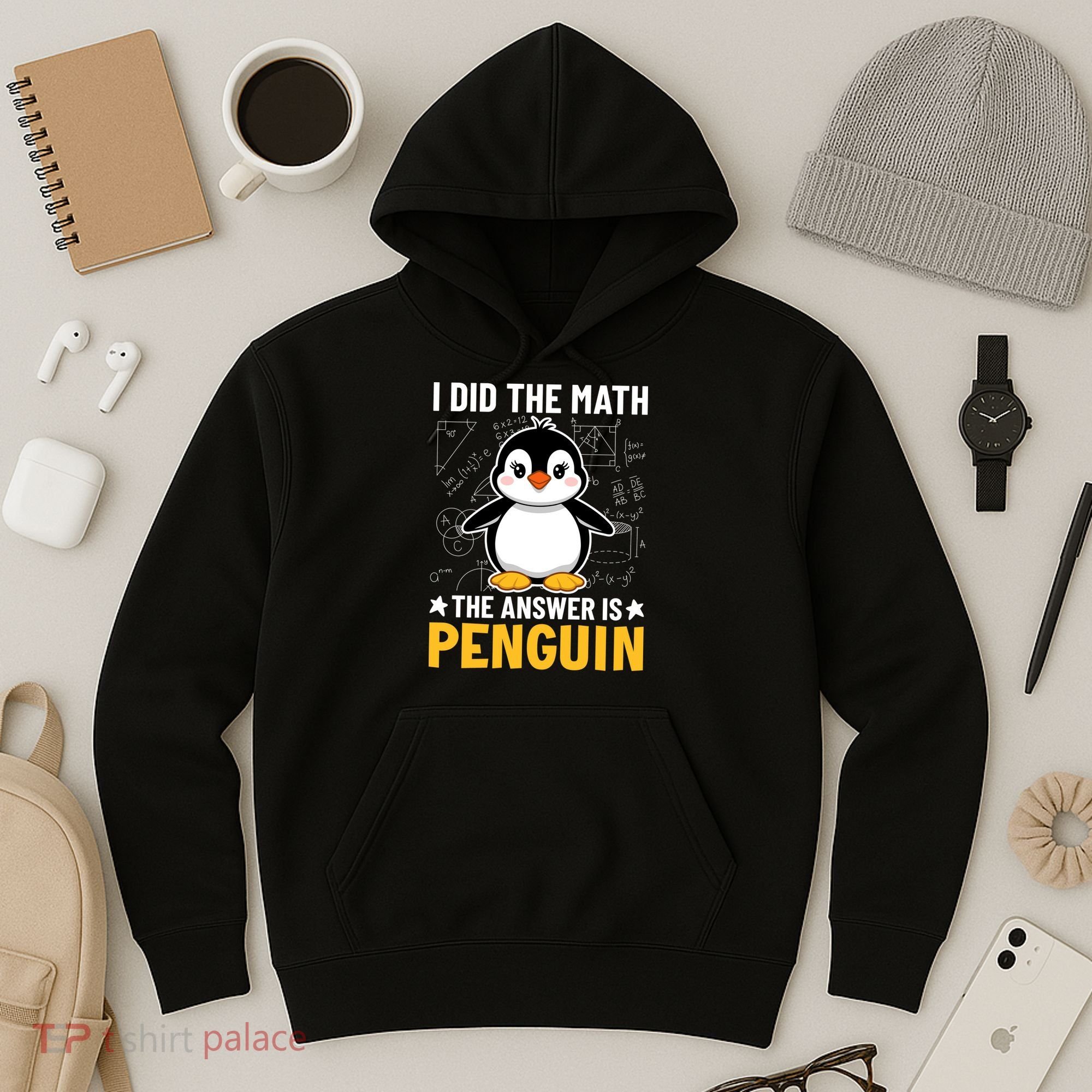 I Did The Math The Answer Is Penguin Lover Funny Hoodie