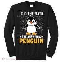 I Did The Math The Answer Is Penguin Lover Funny Sweatshirt thumb 0