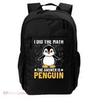 I Did The Math The Answer Is Penguin Lover Funny Backpack thumb 0