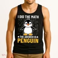 I Did The Math The Answer Is Penguin Lover Funny Tank Top thumb 3