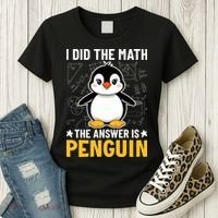I Did The Math The Answer Is Penguin Lover Funny Women's T-Shirt thumb 3