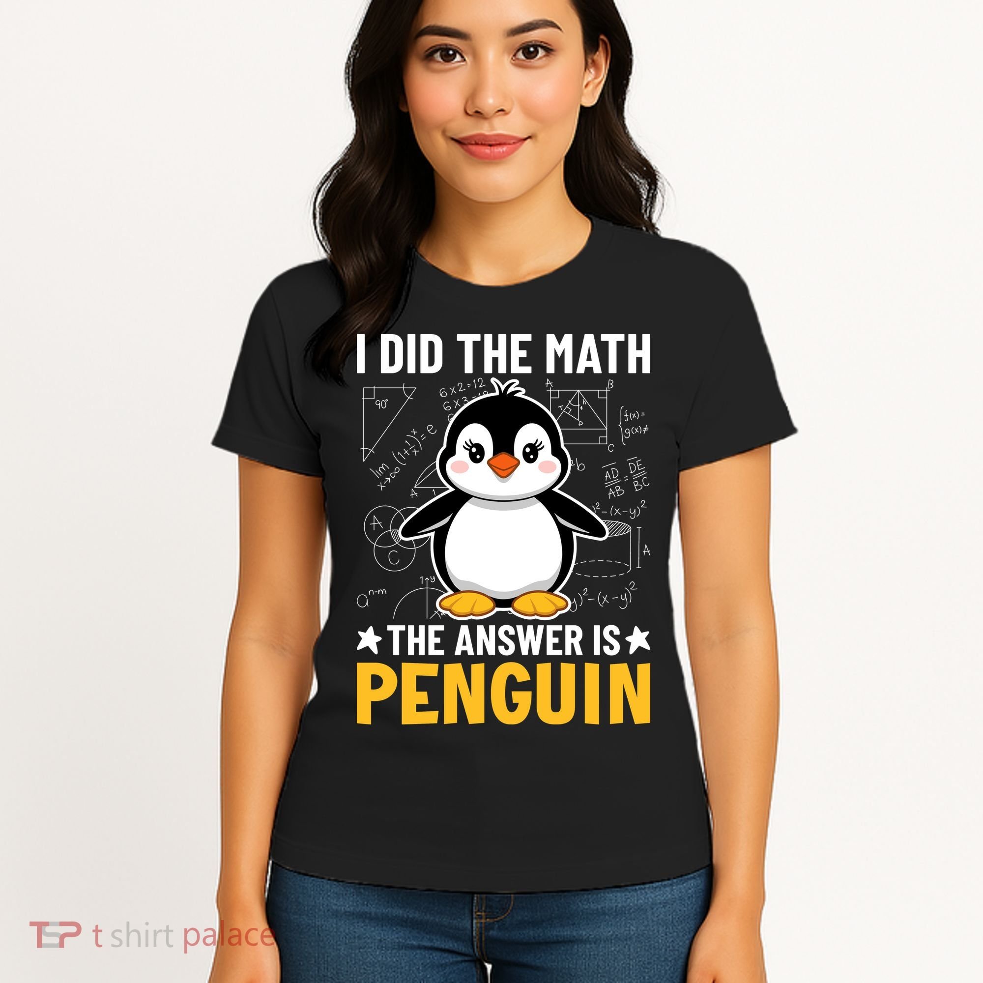 I Did The Math The Answer Is Penguin Lover Funny Women's T-Shirt