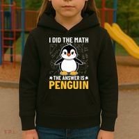 I Did The Math The Answer Is Penguin Lover Funny Kids Hoodie thumb 3
