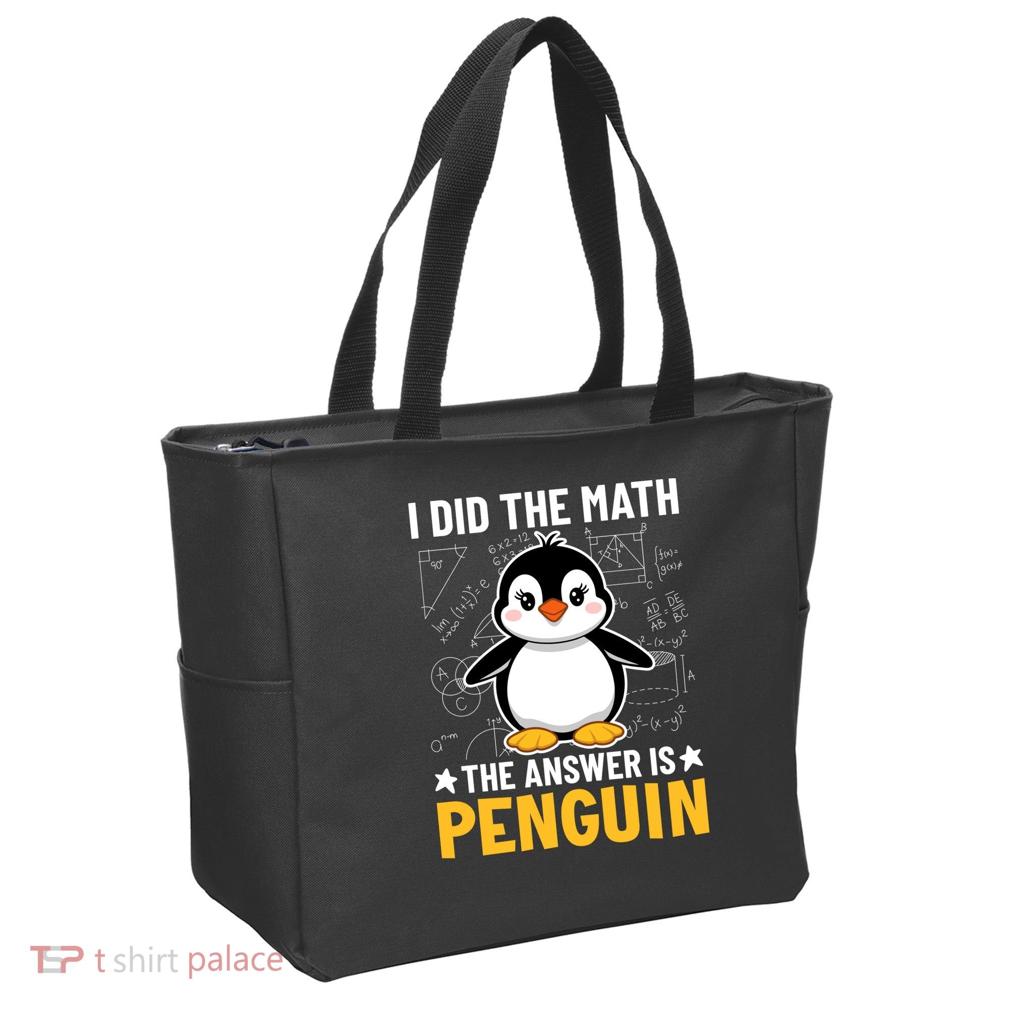 I Did The Math The Answer Is Penguin Lover Funny Tote Bag