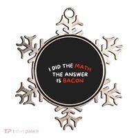 I Did The Math The Answer Is Bacon Funny Foodie Ornament thumb 0