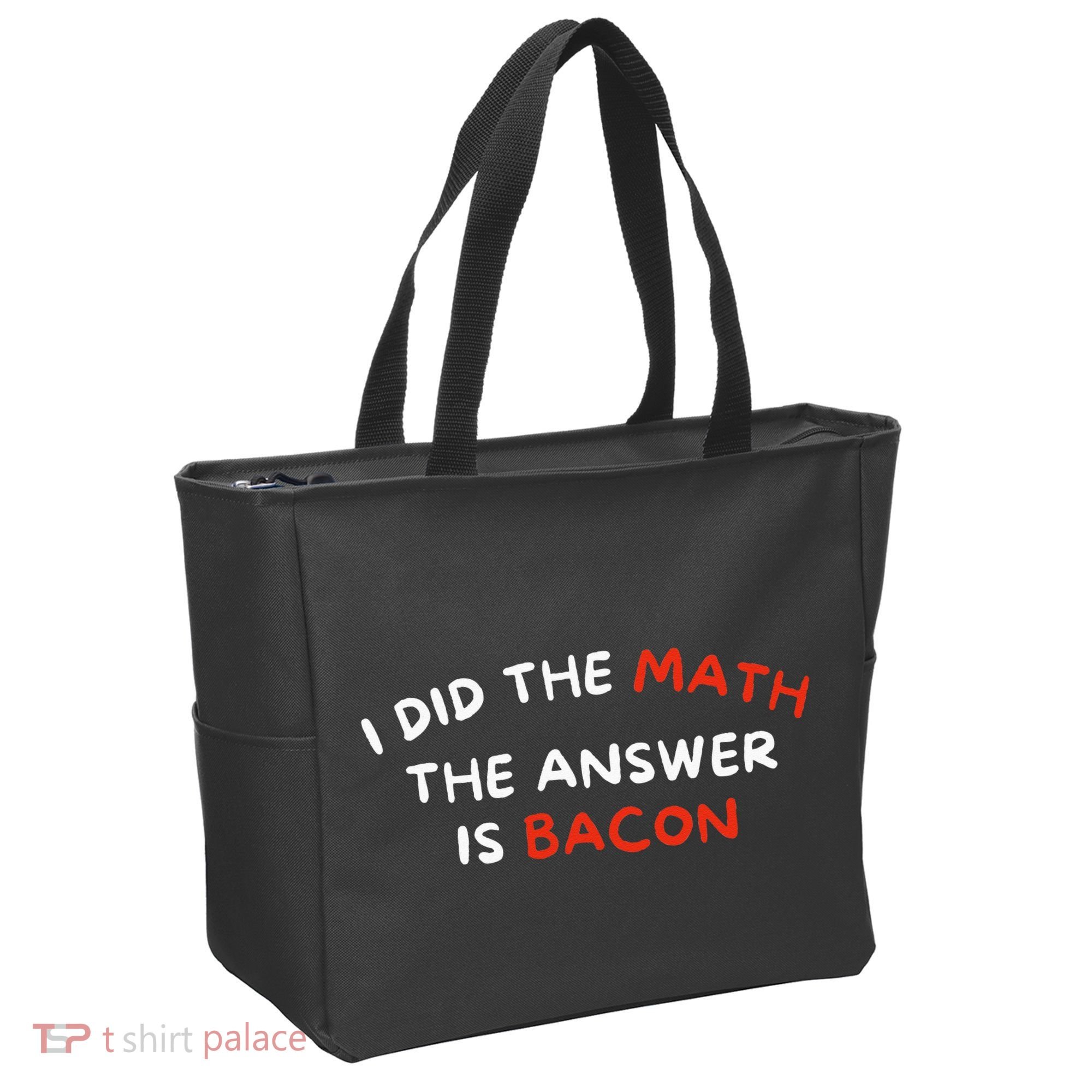 I Did The Math The Answer Is Bacon Funny Foodie Tote Bag