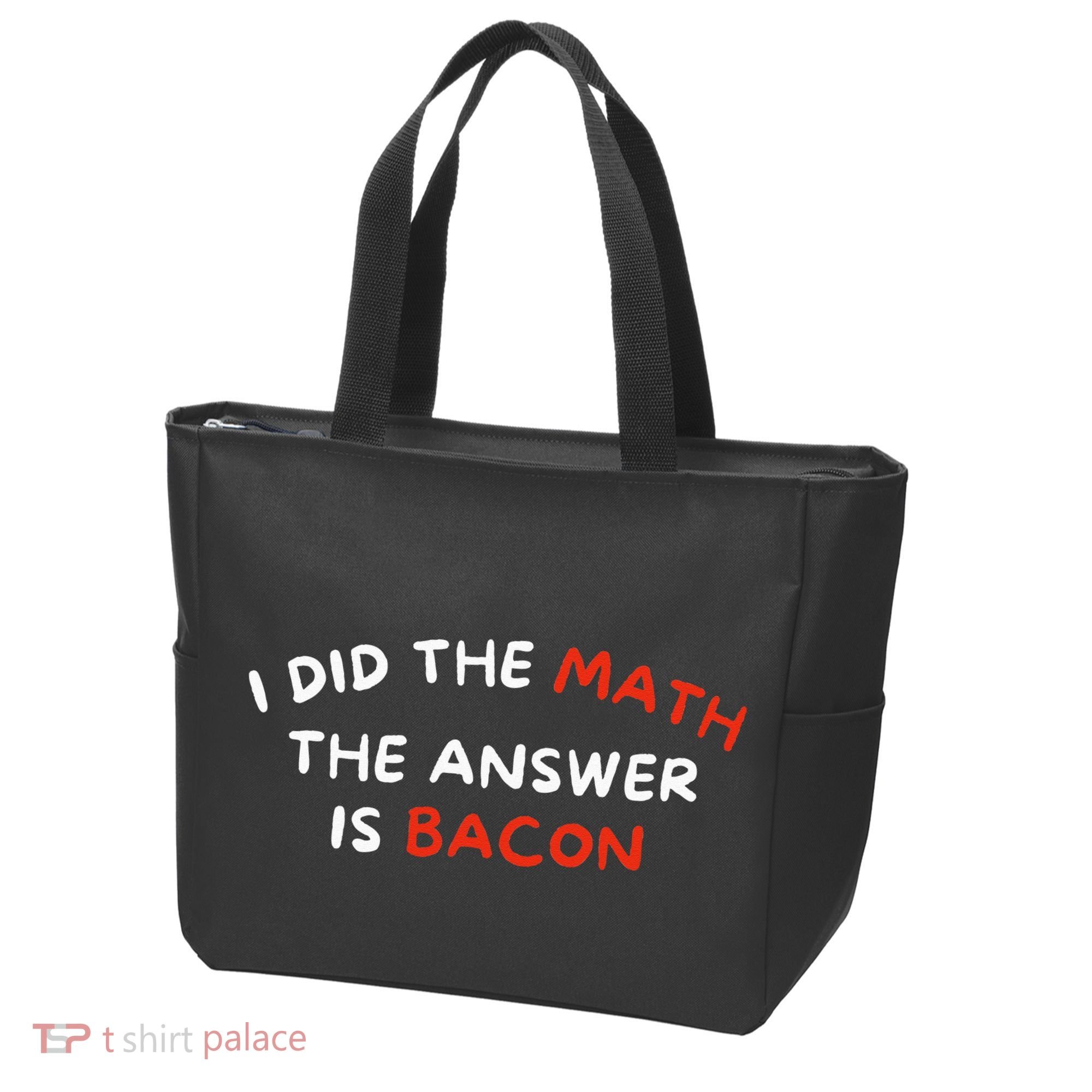 I Did The Math The Answer Is Bacon Funny Foodie Tote Bag