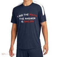 I Did The Math The Answer Is Bacon Funny Foodie Sport-Tek Competitor United Soccer Jersey thumb 0