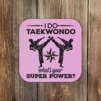 I Do Tae Kwon Do Super Power Taekwondo Coaster thumb 0
