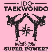 I Do Tae Kwon Do Super Power Taekwondo Coaster thumb 2