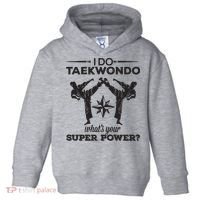 I Do Tae Kwon Do Super Power Taekwondo Toddler Hoodie thumb 0