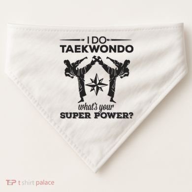 I Do Tae Kwon Do Super Power Taekwondo USA-Made Doggie Bandana