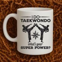 I Do Tae Kwon Do Super Power Taekwondo Coffee Mug thumb 2