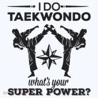 I Do Tae Kwon Do Super Power Taekwondo Women's Hoodie thumb 2