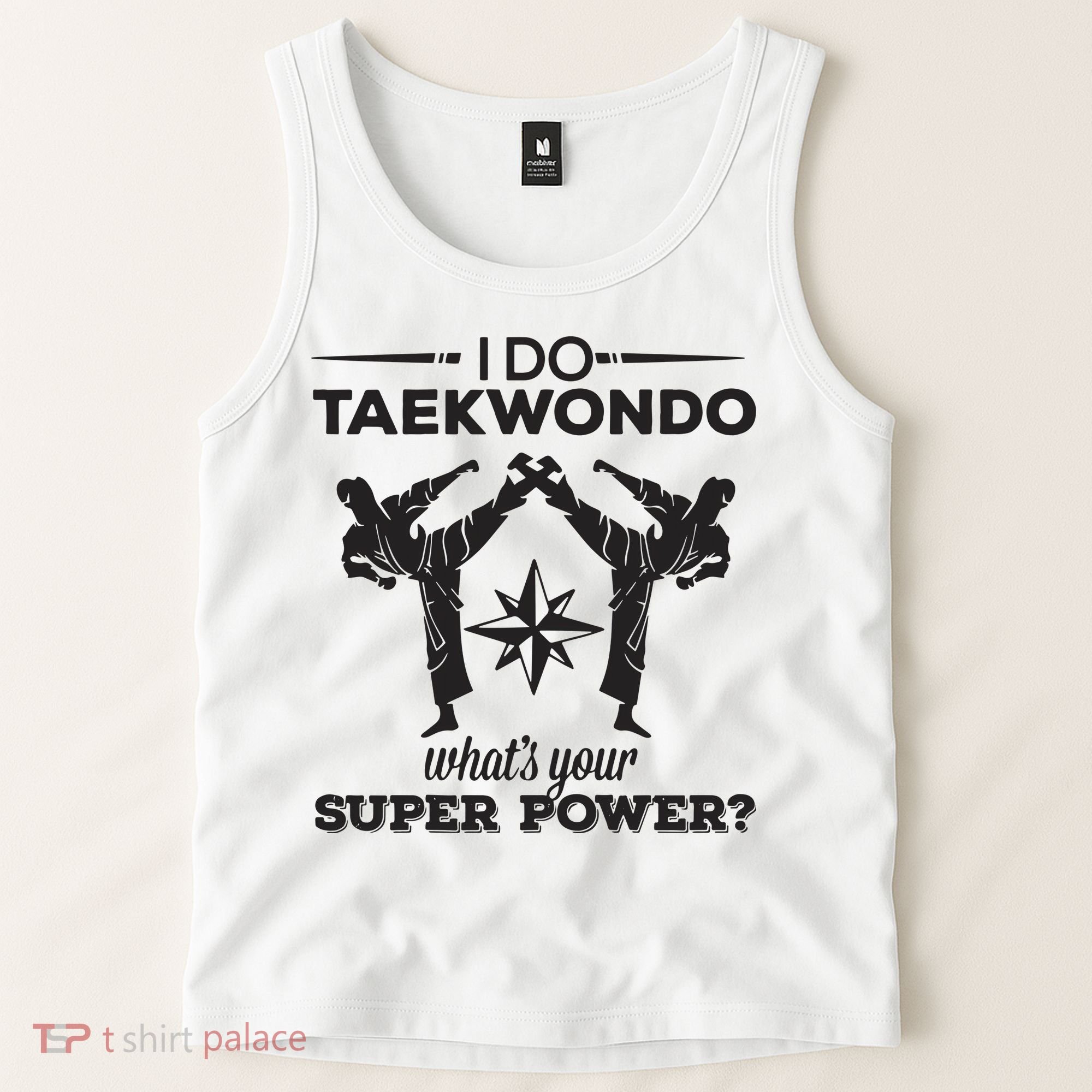 I Do Tae Kwon Do Super Power Taekwondo Tank Top