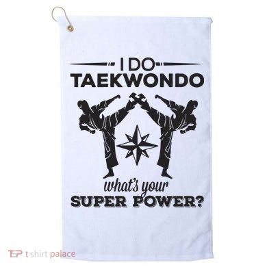 I Do Tae Kwon Do Super Power Taekwondo Golf Towel