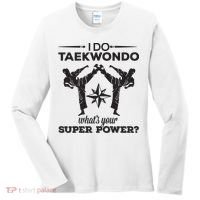 I Do Tae Kwon Do Super Power Taekwondo Women's Long Sleeve Shirt thumb 0