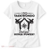 I Do Tae Kwon Do Super Power Taekwondo Women's T-Shirt thumb 0