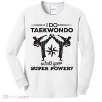 I Do Tae Kwon Do Super Power Taekwondo Kids Long Sleeve Shirt thumb 0