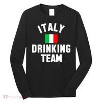 Italy Drinking Team Shirt For Italy Beer Festivals Long Sleeve Shirt thumb 0