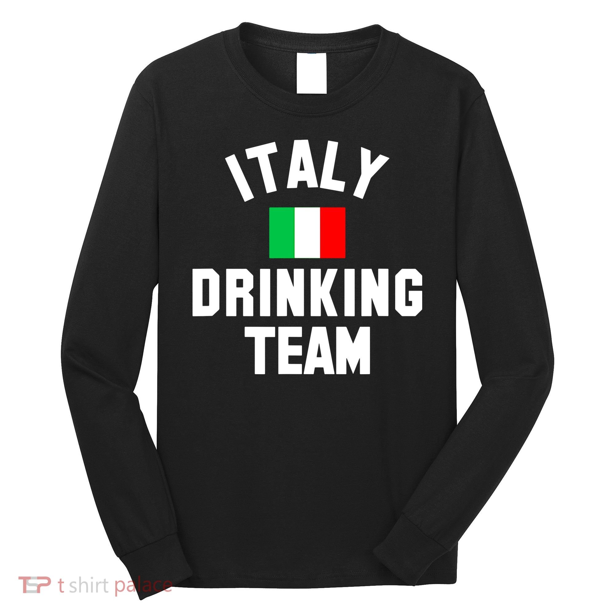 Italy Drinking Team Shirt For Italy Beer Festivals Long Sleeve Shirt