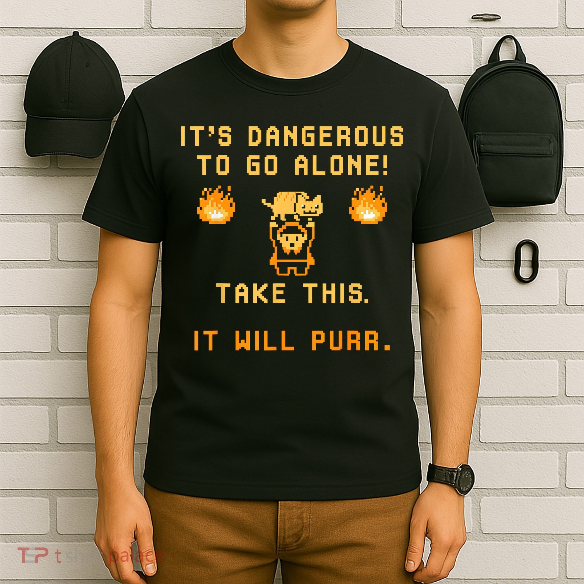 ITS DANGEROUS TO GO ALONE! TAKE THIS. IT WILL PURR T-Shirt